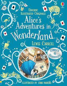 Usborne Illustrated Originals Alice in Wonderland